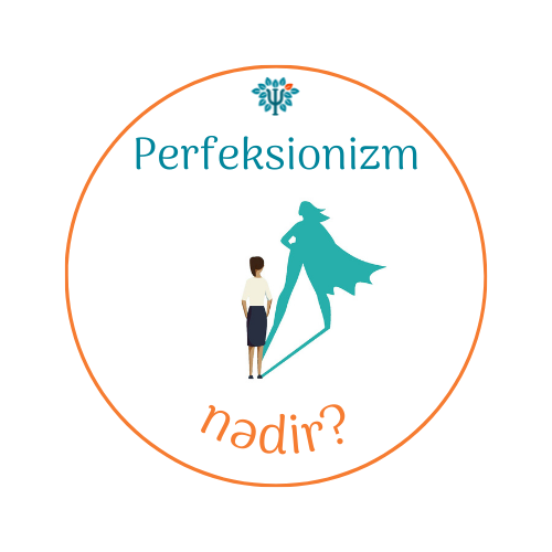 Perfeksionizm nədir?